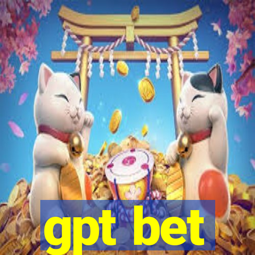 gpt bet